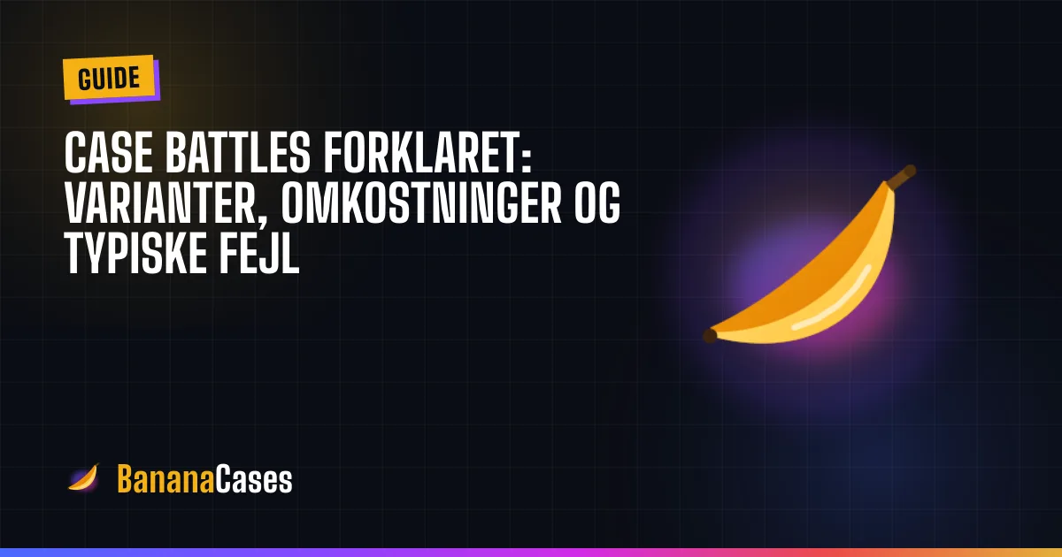 Case battles forklaret: varianter, omkostninger og typiske fejl