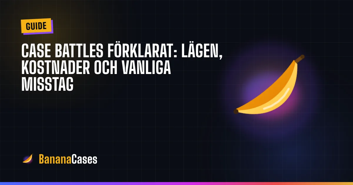 Case battles förklarat: lägen, kostnader och vanliga misstag