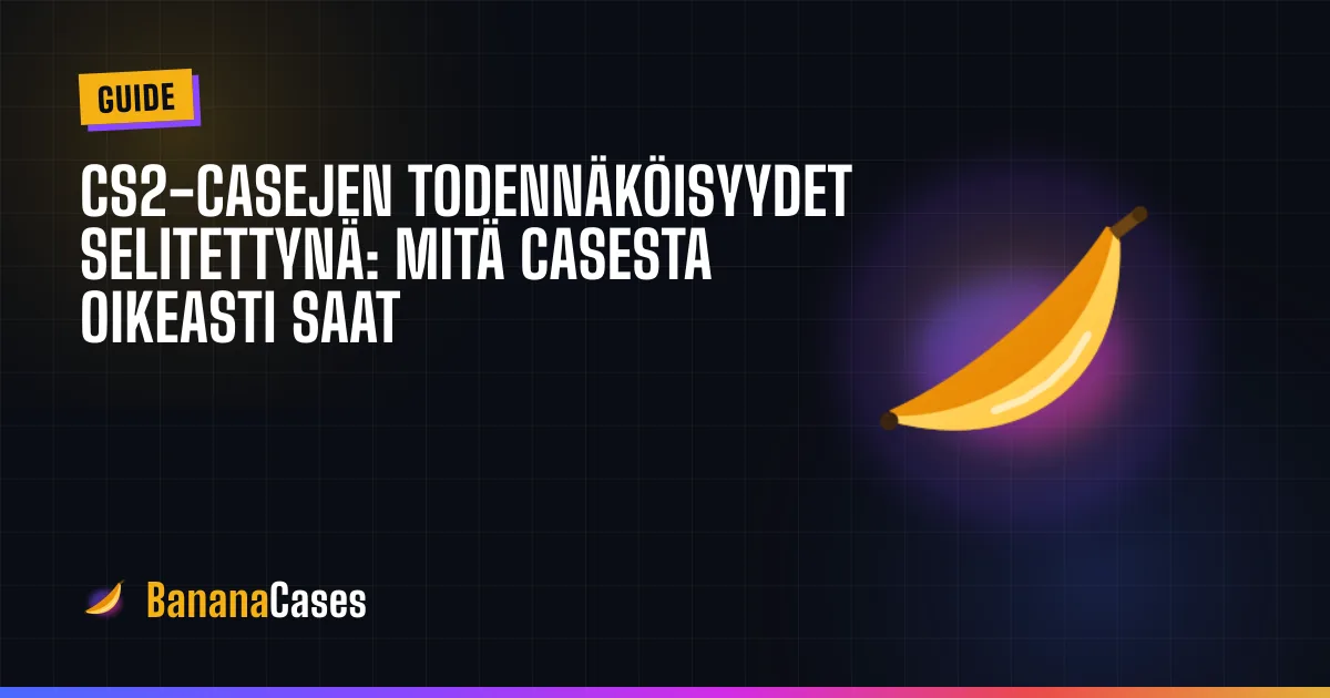 CS2-casejen todennäköisyydet selitettynä: mitä casesta oikeasti saat