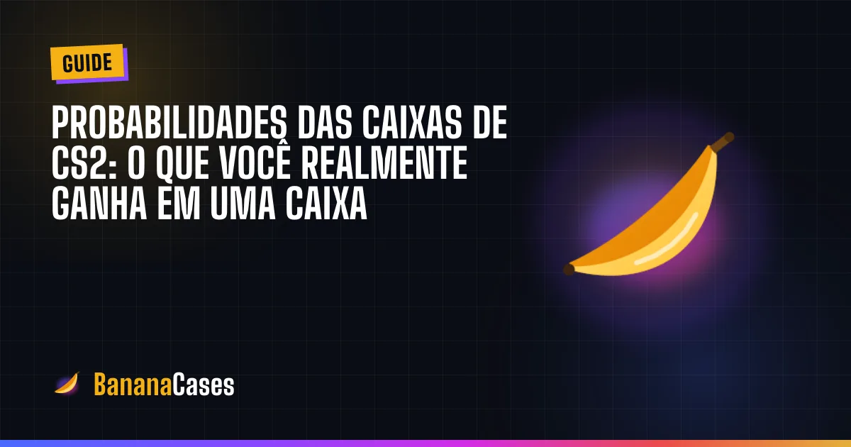Probabilidades das caixas de CS2: o que você realmente ganha em uma caixa